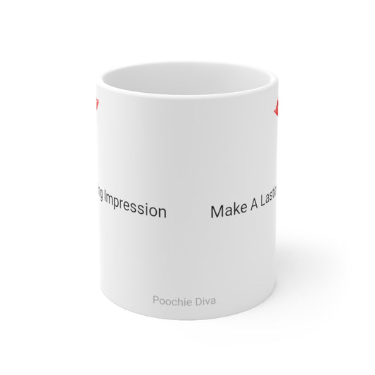 Make a Lasting Impression Ceramic Mug 11oz