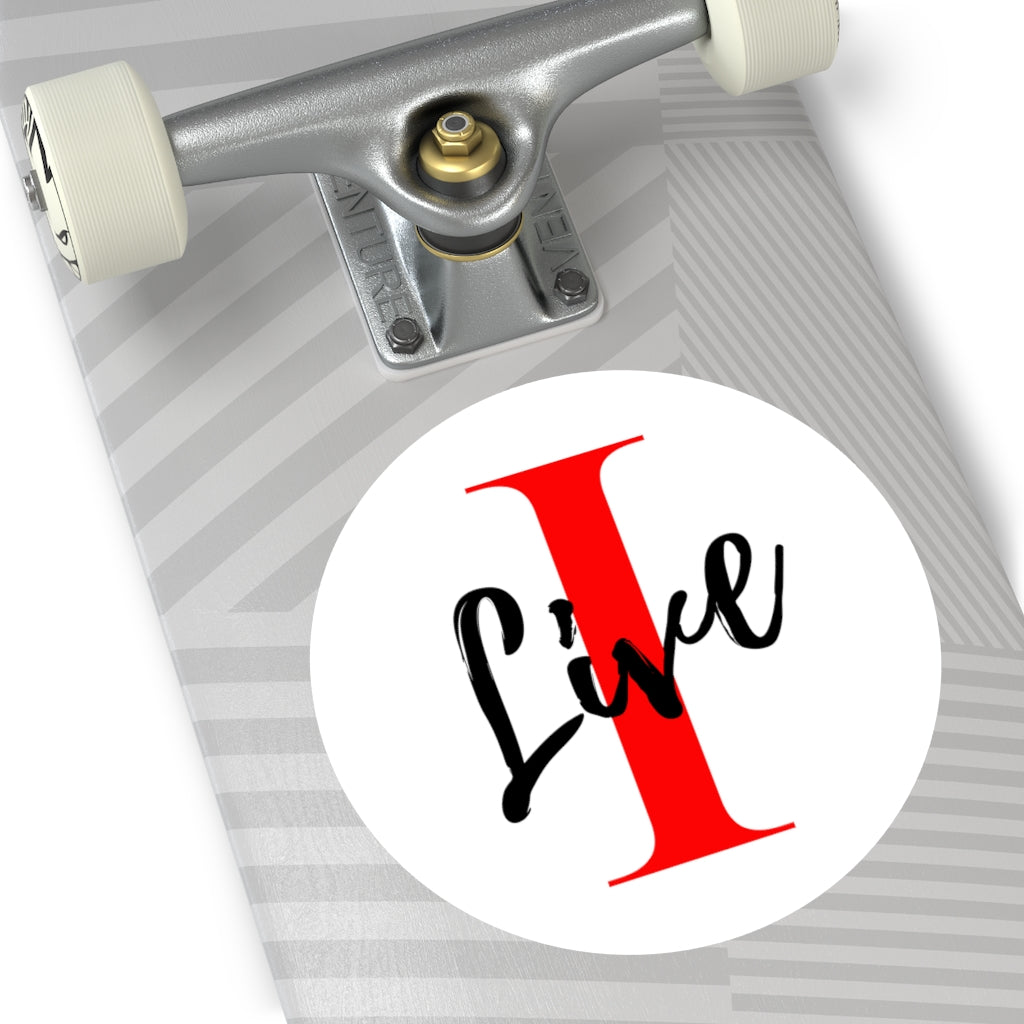 Oversized "I" Cursive LIVE On White Round Vinyl Stickers