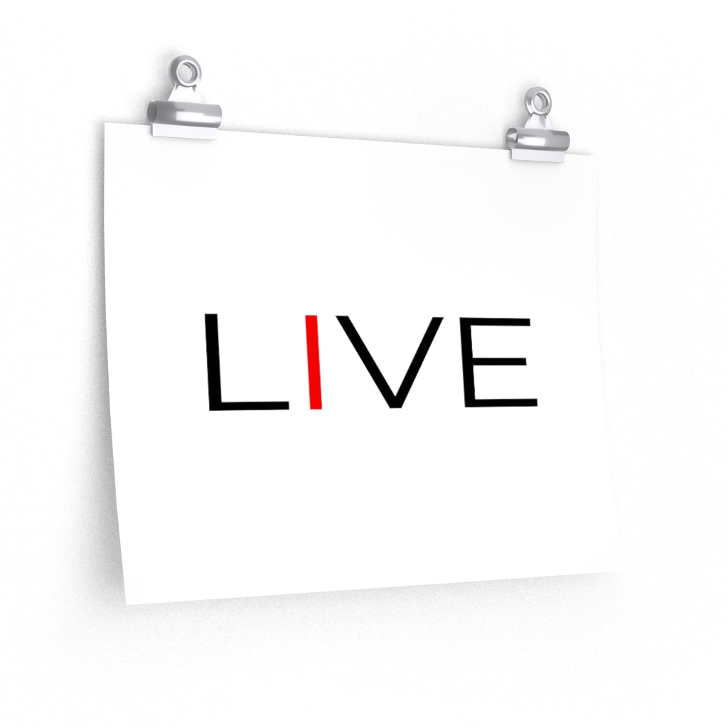 I LIVE Premium Matte horizontal posters