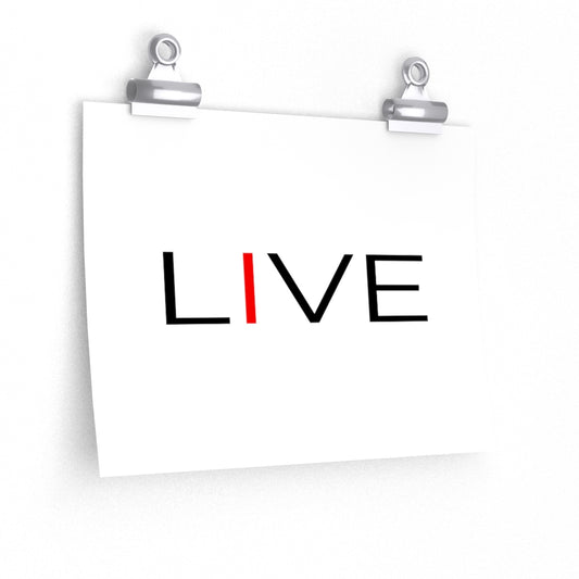 I LIVE Premium Matte horizontal posters