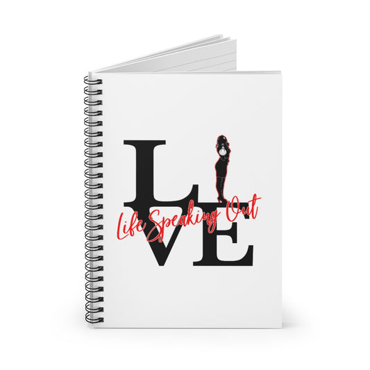 Live Life Speaking Out Spiral Notebook - Ruled Line