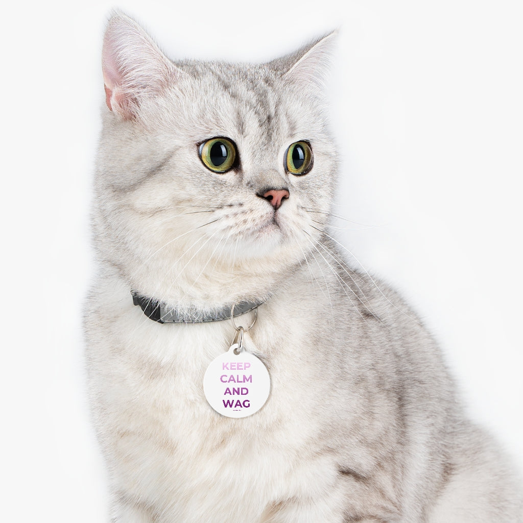 Keep Calm and Wag on Pet Tag