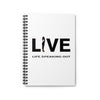 Live Life Speaking Out With Activist Shouting On Spiral Notebook - Ruled Line