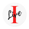 Oversized &quot;I&quot; Cursive LIVE On White Round Vinyl Stickers