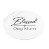 Black Blessed Dog Mom On Round Vinyl Stickers