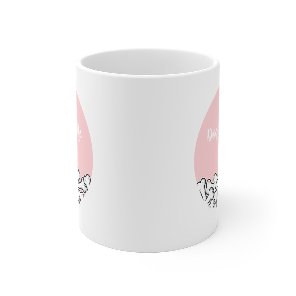 Dog Mom Life Pink Circle White Mug 11oz