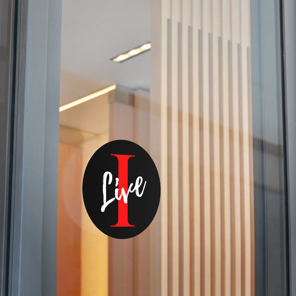 Oversized "I" Cursive LIVE On Black Round Vinyl Stickers