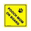 Watch Out! Pooch Mom On Board On Square Vinyl Stickers