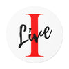 Oversized &quot;I&quot; Cursive LIVE On White Round Vinyl Stickers