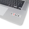 I LIVE Kiss-Cut Stickers