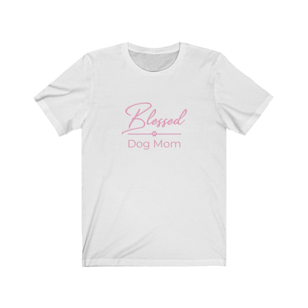 Pink Blessed Dog Mom On Unisex Jersey Short Sleeve Tee