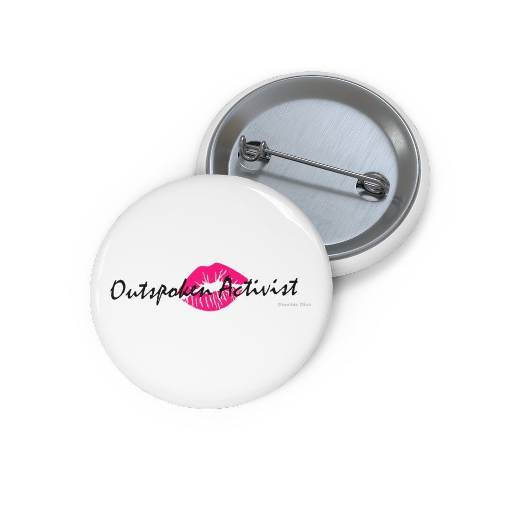 Outspoken Activist Custom Pin Buttons