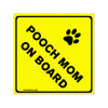 Watch Out! Pooch Mom On Board On Square Vinyl Stickers