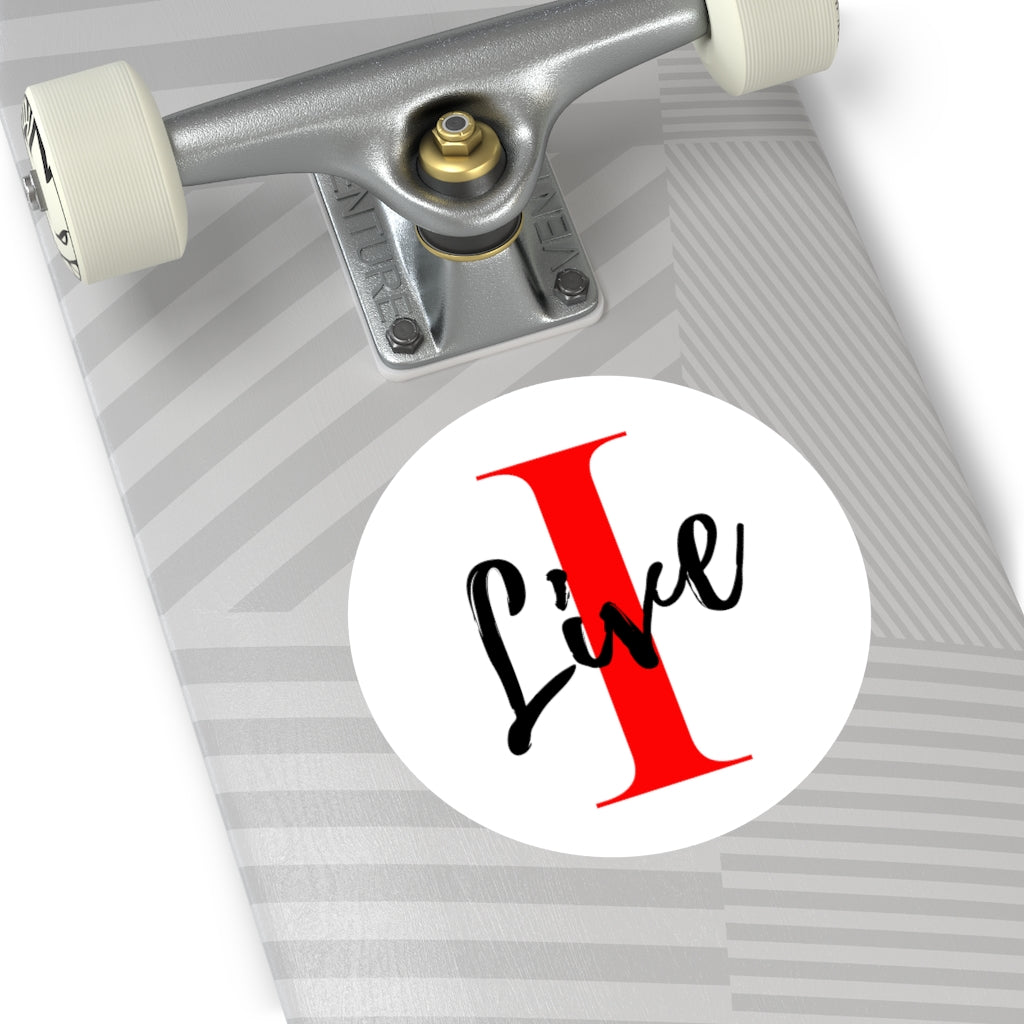 Oversized "I" Cursive LIVE On White Round Vinyl Stickers