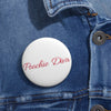 Poochie Diva Custom Pin Buttons