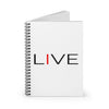 I LIVE Spiral Notebook - Ruled Line