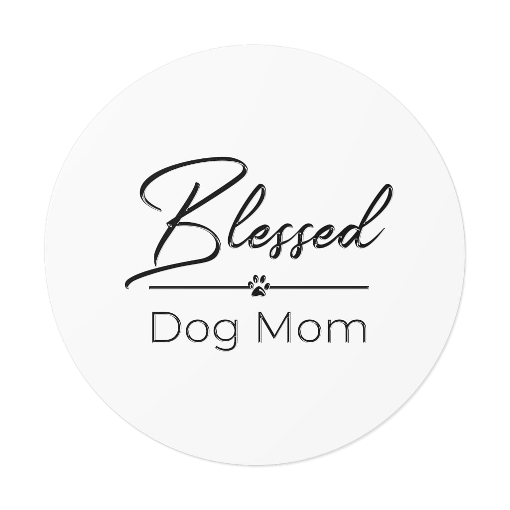 Black Blessed Dog Mom On Round Vinyl Stickers