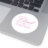 Pink Blessed Dog Mom On Round Vinyl Stickers