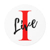 Oversized &quot;I&quot; Cursive LIVE On White Round Vinyl Stickers