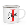 Oversized &quot;I&quot; LIVE On Enamel Camping Mug