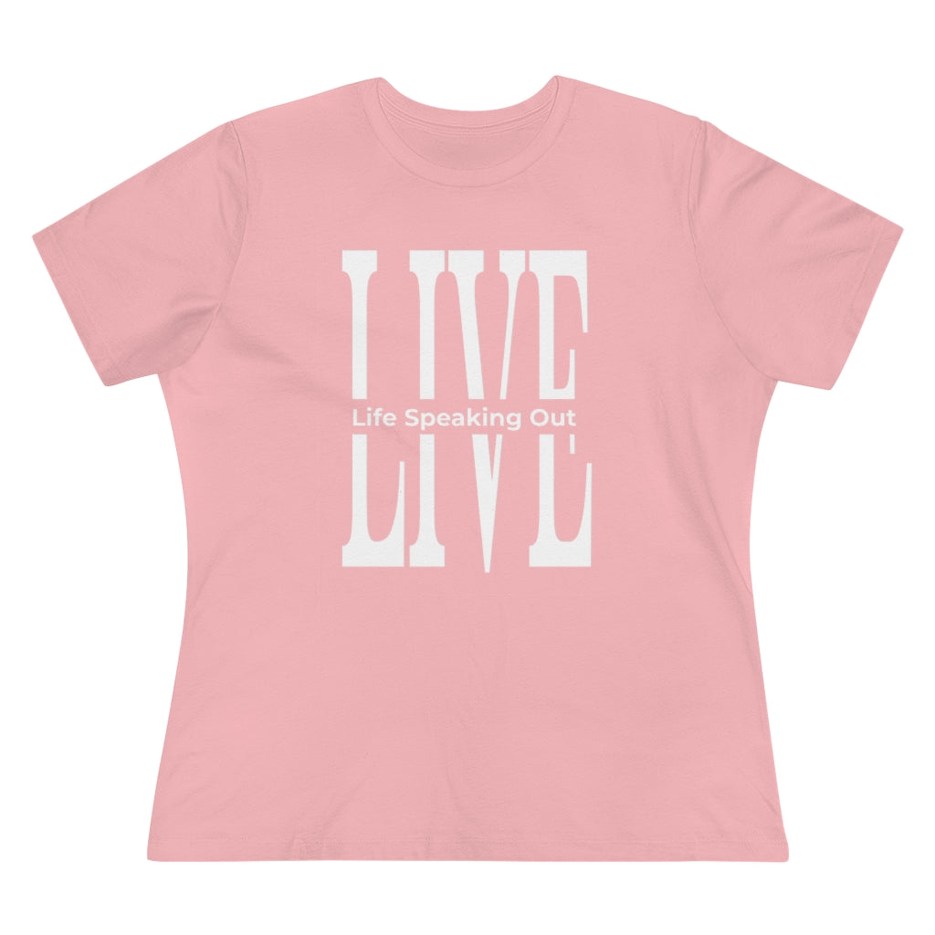Live Life Speaking Out White On Women's Premium Tee