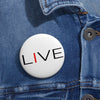 I Live Custom Pin Buttons