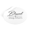 Black Blessed Dog Mom On Round Vinyl Stickers