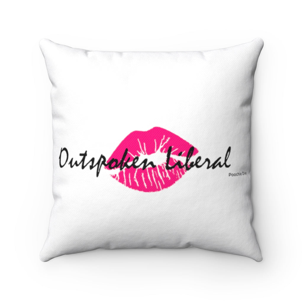 Outspoken Liberal Spun Polyester Square Pillow
