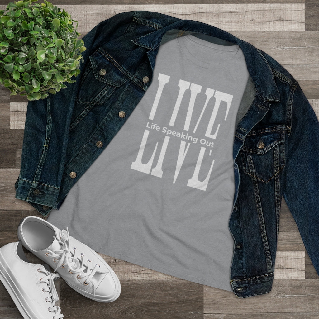 Live Life Speaking Out White On Women's Premium Tee