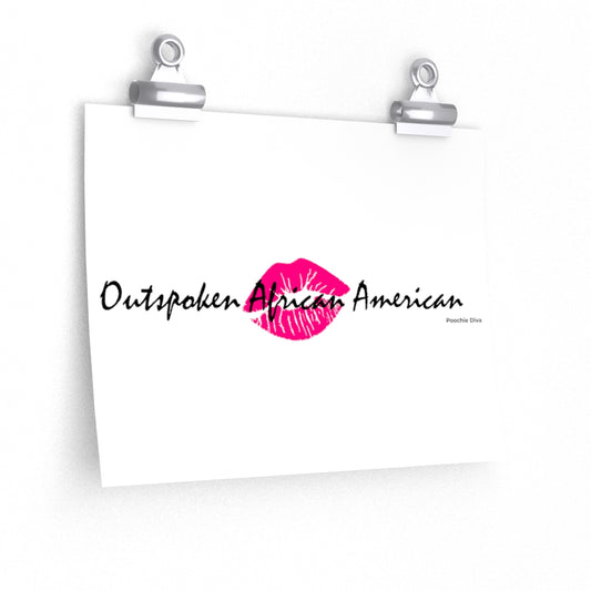 Outspoken African American Premium Matte horizontal posters