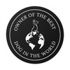 Best Dog In The World On Black Round Vinyl Stickers