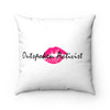 Outspoken Activist Spun Polyester Square Pillow