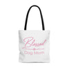 Pink Blessed Dog Mom On Tote Bag