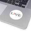 &quot;I&quot; LIVE On Round Vinyl Stickers