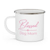 Pink Blessed Dog Mom On Enamel Camping Mug