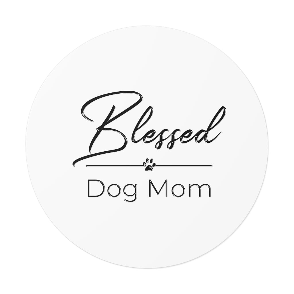 Black Blessed Dog Mom On Round Vinyl Stickers