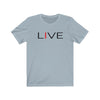 I LIVE Unisex Jersey Short Sleeve Tee