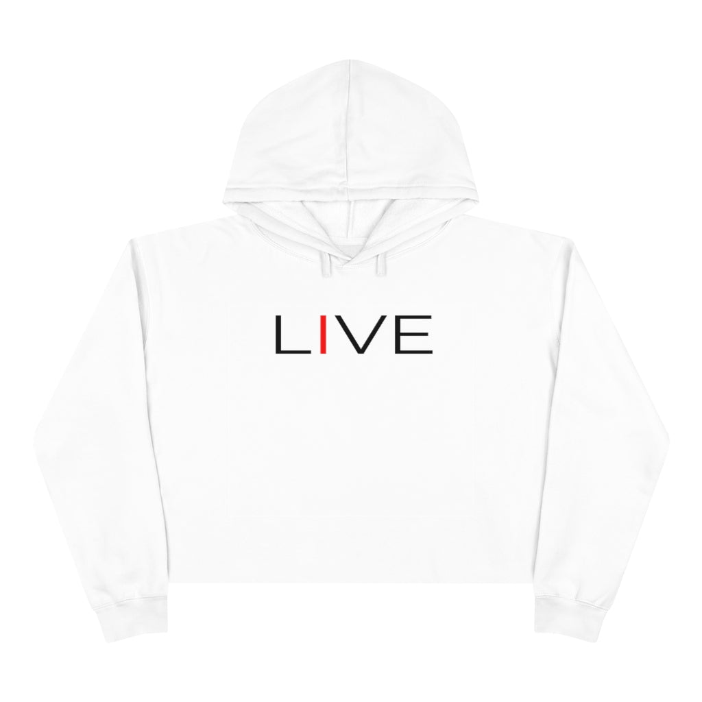 I LIVE Crop Hoodie