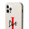 Oversized &quot;I&quot; Cursive LIVE On White Biodegradable Case