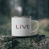 Now I LIVE On Enamel Camping Mug