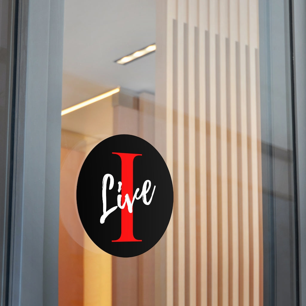 Oversized "I" Cursive LIVE On Black Round Vinyl Stickers