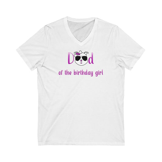 Dad of the Birthday Girl Unisex Jersey Short Sleeve V-Neck Tee