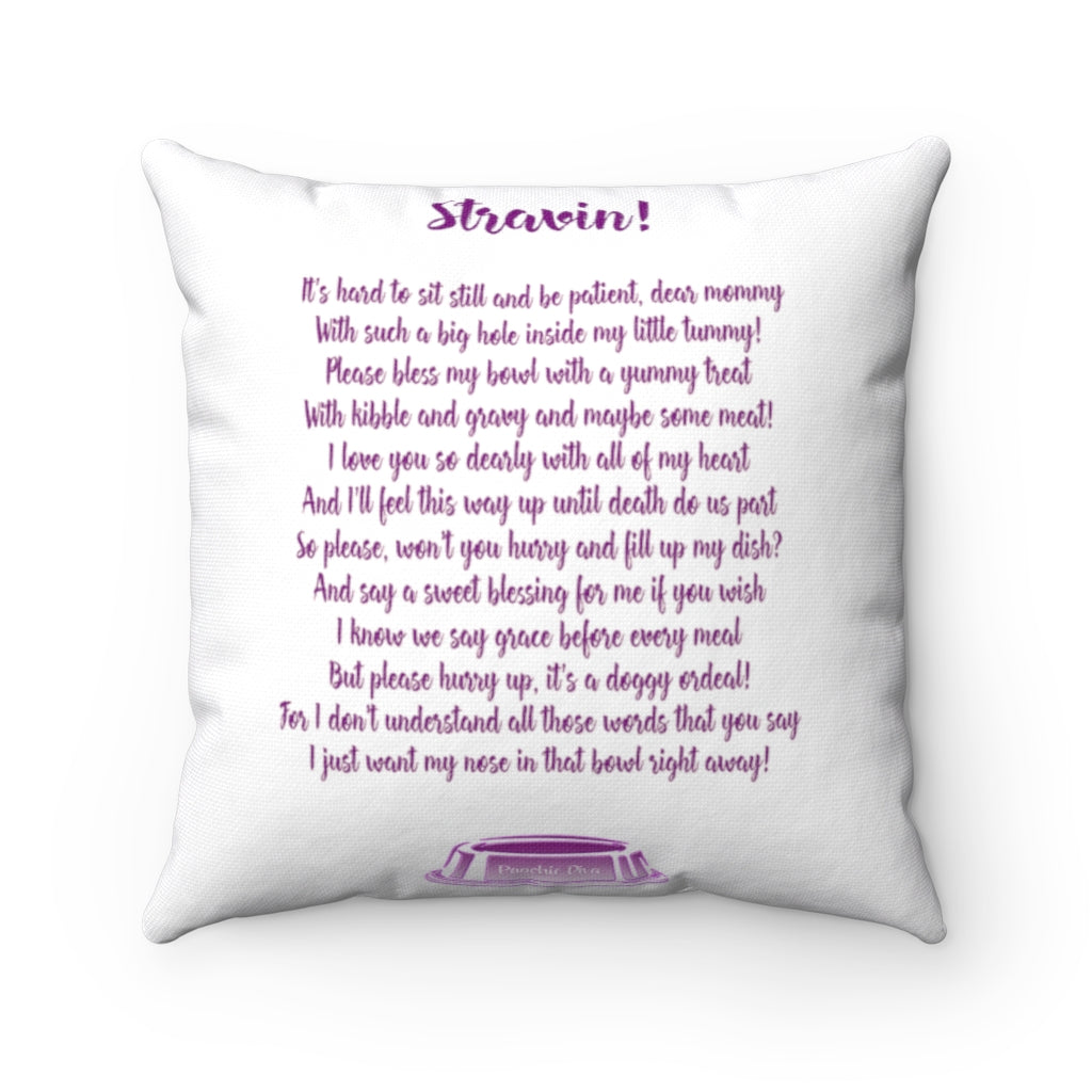Dog Bowl Blessings Starvin' Purple Spun Polyester Square Pillow