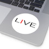 &quot;I&quot; LIVE On Round Vinyl Stickers