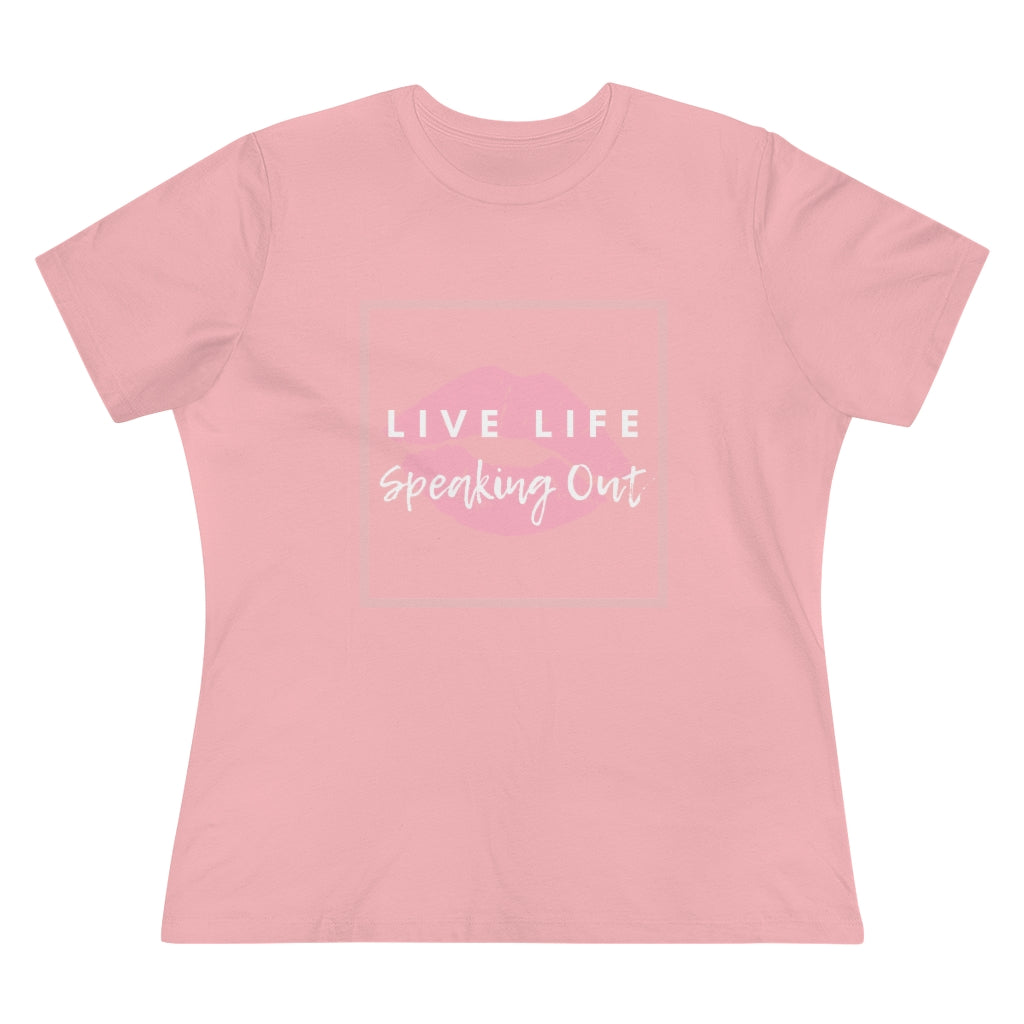 Live Life Speaking Out With Pink Lips On Women's Premium Tee