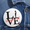 Live Life Speaking Out Custom Pin Buttons