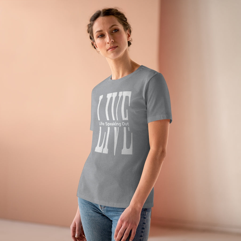 Live Life Speaking Out White On Women's Premium Tee