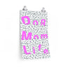 Pink Dog Mom Life Buried In Dog Bones On Premium Matte vertical posters