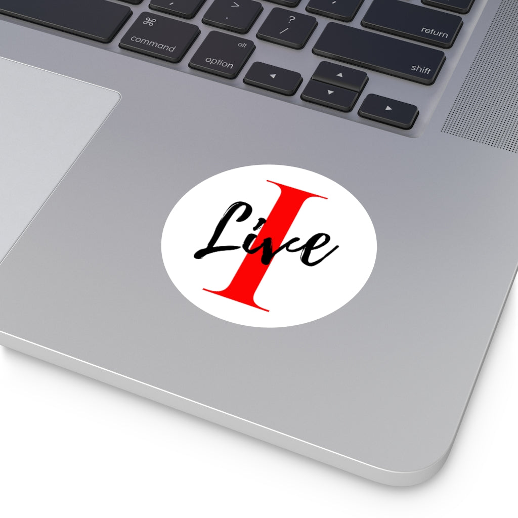 Oversized "I" Cursive LIVE On White Round Vinyl Stickers