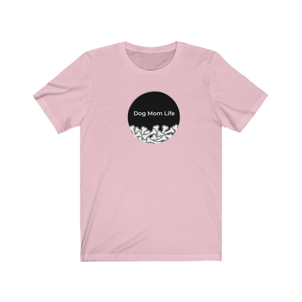 Dog Mom Life Black Circle On Unisex Jersey Short Sleeve Tee